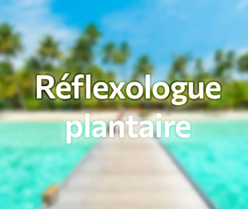 Réflexologue plantaire